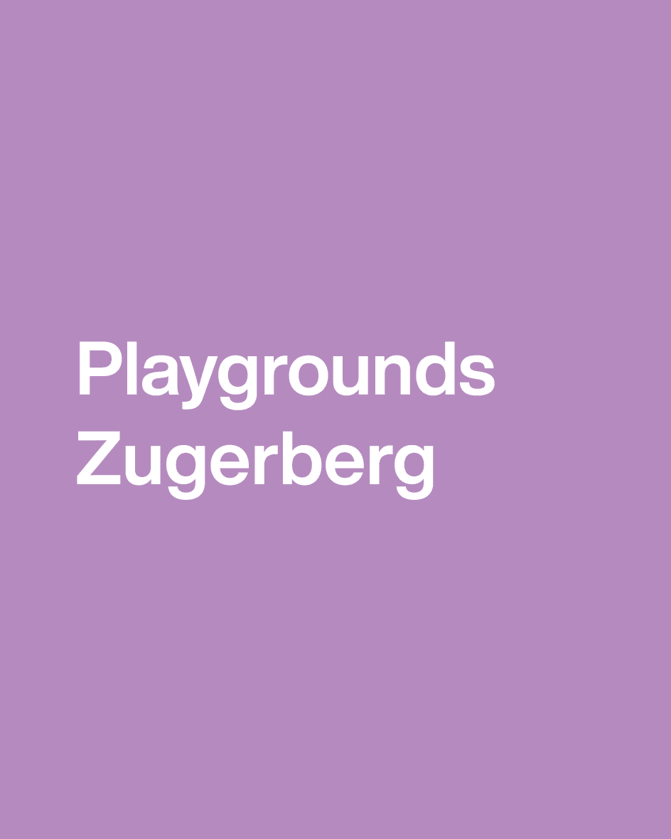 PLAYGROUNDS ZUGERBERG