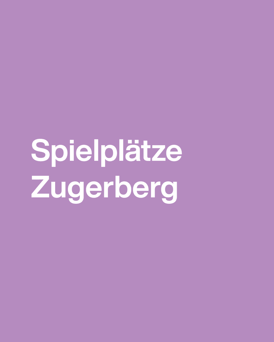 SPIELPLÄTZE ZUGERBERG